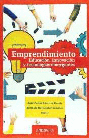 EMPRENDIMIENTO. EDUCACIN, INNOVACIN Y TECNOLOGAS EMERGENTES