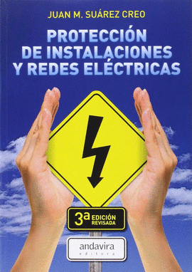 PROTECCI�N DE INSTALACIONES Y REDES EL�CTRICAS