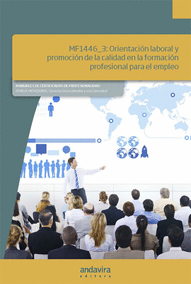 ORIENTACION LABORAL Y PROMOCION DE LA CALIDAD DE FORMACION PARA EL EMPLEO