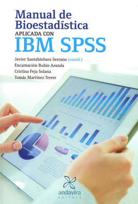 MANUAL DE BIOESTADSTICA APLICADA CON IBM SPSS