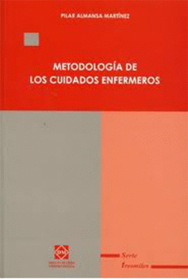 METODOLOG�A DE LOS CUIDADOS ENFERMEROS