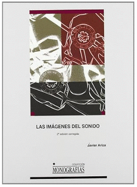 LAS IM�GENES DEL SONIDO : UNA LECTURA PLURISENSORIAL EN EL ARTE DEL SIGLO XX