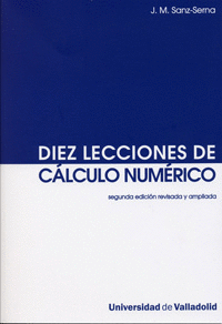 DIEZ LECCIONES DE CALCULO NUMERICO