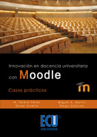 INNOVACION EN DOCENCIA UNIVERSITARIA CON MOODLE CASOS PRACTICOS
