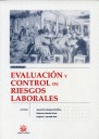 EVALUACION Y CONTROL DE RIESGOS LABORALES