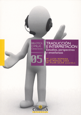 TRADUCCI�N E INTERPRETACI�N ESTUDIOS, PERSPECTIVAS Y ENSE�ANZAS