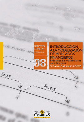 INTRODUCCI�N A LA MODELIZACI�N DE MERCADOS FINANCIEROS
