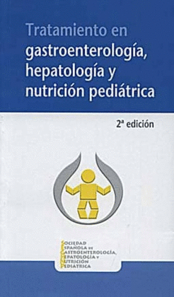 TRATAMIENTO EN GASTROENTEROLOGIA HEPATOLOGIA Y NUTRICION PEDIATRICA