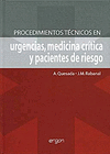PROCEDIMIENTOS TECNICOS EN URGENCIAS MEDICINA CRITICA Y PACIENTE DE RIESGO + CD-ROM