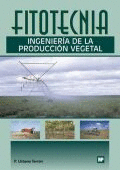 FITOTECNIA INGENIERIA DE LA PRODUCCION VEGETAL