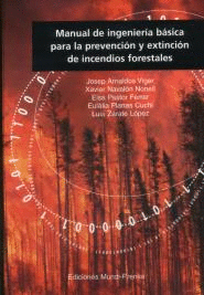 MANUAL DE INGENIERIA BASICA PARA LA PREVENCION Y EXTINCION DE INCENDIOS FORESTALES