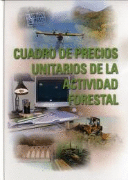 CUADRO DE PRECIOS UNITARIOS DE LA ACTIVIDAD FORESTAL + CD ROM