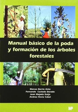 MANUAL BASICO DE LA PODA Y FORMACION DE LOS ARBOLES FORESTALES