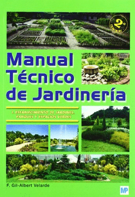 MANUAL TECNICO DE JARDINERIA I ESTABLECIMIENTO DE JARDINES, PARQUES Y ESPACIOS VERDES