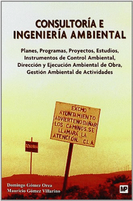 CONSULTORA E INGENIERA AMBIENTAL. PLANES, PROGRAMAS, PROYECTOS, ESTUDIOS, INSTRUMENTOS DE CONTROL AMBIENTAL, DIRECCIN Y EJECUCIN AMBENTAL DE ACTIV