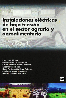 INSTALACIONES ELECTRICAS DE BAJA TENSION EN EL SECTOR AGRARIO Y AGROALIMENTARIO