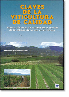 CLAVES DE LA VITICULTURA DE CALIDAD NUEVAS TECNICAS DE ESTI MACION Y CONTROL DE LA CALIDAD DE LA UVA