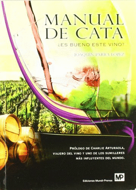 MANUAL DE CATA ES BUENO ESTE VINO?