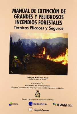 MANUAL DE EXTINCION DE GRANDES Y PELIGROSOS INCENDIOS FORESTALES