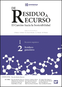 DE RESIDUO A RECURSO: EL CAMINO HACIA LA SOSTENIBILIDAD VOL I RECURSOS ORGNICOS 2 RESIDUOS GANADEROS