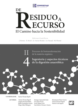 DE RESIDUO A RECURSO A EL CAMINO HACIA LA SOSTENIBILIDAD VOL IV. INGENIER�A Y ASPECTOS T�CNICOS DE LA DIGESTI�N ANAER�BICA II.4