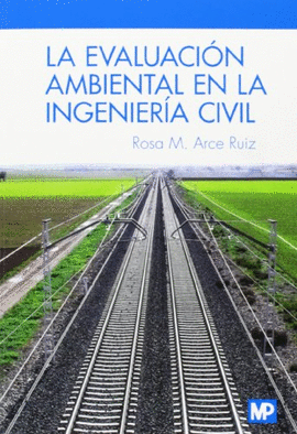 LA EVALUACI�N AMBIENTAL EN LA INGENIER�A CIVIL