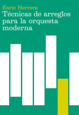 TECNICAS DE ARREGLOS PARA LA ORQUESTA MODERNA