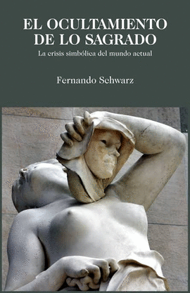 EL OCULTAMIENTO DE LO SAGRADO