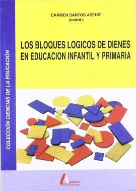 LOS BLOQUES LGICOS DE DIENES EN EDUCACIN INFANTIL Y PRIMARIA