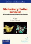 FIBRILACION Y FLUTTER AURICULAR AVANCES EN FISIOPATOLOGIA Y TRATAMIENTO