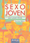 SEXO JOVEN COMO DISFRUTAR DE LA SEXUALIDAD DE FORMA SEGURA SALUDABLE Y DIVERTIDA