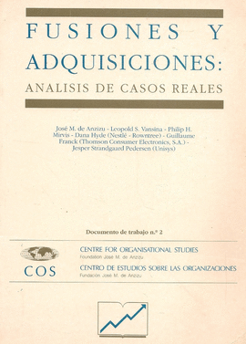 FUSIONES Y ADQUISICIONES: II ANALISIS DE CASOS REALES