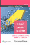 COMO VENCER LA CRISIS 33 SOLUCIONES RAPIDAS EN SU EMPRESA