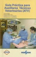 GU�A PR�CTICA PARA AUXILIARES T�CNICOS VETERINARIOS (ATV)