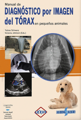 MANUAL DE DIAGNOSTICO POR IMAGEN DEL TORAX EN PEQUE�OS ANIMALES