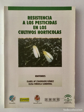 RESISTENCIA A LOS PESTICIDAS EN LOS CULTIVOS HORTICOLAS