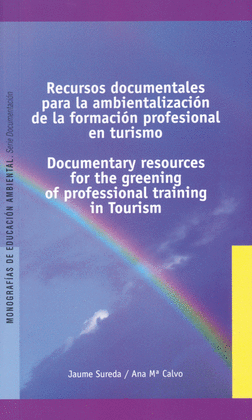 RECURSOS DOCUMENTALES PARA LA AMBIENTALIZACION DE LA FORMACION PROFESIONAL EN TURISMO