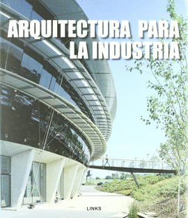 ARQUITECTURA PARA LA INDUSTRIA