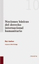 NOCIONES BASICAS DEL DERECHO INTERNACIONAL HUMANITARIO