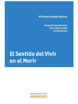 EL SENTIDO DEL VIVIR EN EL MORIR, EL