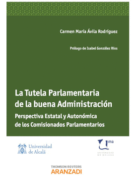 LA TUTELA PARLAMENTARIA DE LA BUENA ADMINISTRACI�N