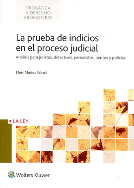 LA PRUEBA DE INDICIOS EN EL PROCESO JUDICIAL