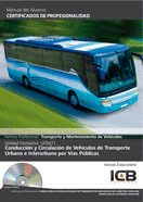 MANUAL CON CD UF0471: CONDUCCIN Y CIRCULACIN DE VEHCULOS DE TRANSPORTE URBANO