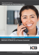 UF0349: ATENCI�N AL CLIENTE EN EL PROCESO COMERCIAL
