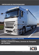 MANUAL UF0925: GESTIN Y CONTROL DE FLOTAS Y SERVICIOS DE TRANSPORTE POR CARRETE