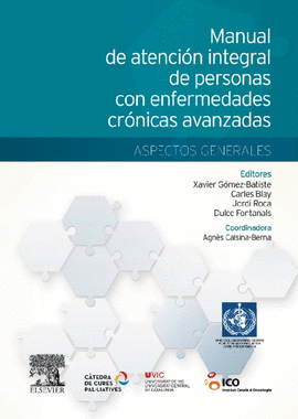 MANUAL DE ATENCION INTEGRAL DE PERSONAS CON ENFERMEDADES CRONICAS AVANZADAS ASPECTOS GENERALES