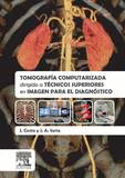 TOMOGRAFIA COMPUTARIZADA DIRIGIDA A TECNICOS SUPERIORES EN IMAGEN PARA EL DIAGNOSTICO