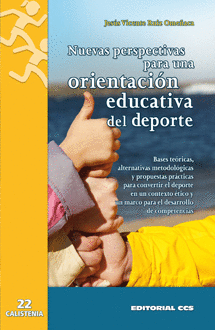 NUEVAS PERSPECTIVAS PARA UNA ORIENTACION EDUCATIVA DEL DEPORTE BASES TEORICAS ALTERNATIVAS METODOLOG