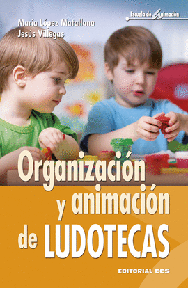 ORGANIZACIN Y ANIMACIN DE LUDOTECAS