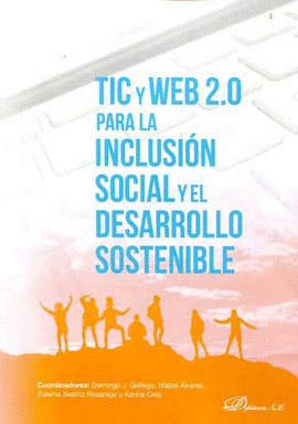 TIC Y WEB 2.0 PARA LA INCLUSION SOCIAL Y EL DESARROLLO SOSTENIBLE